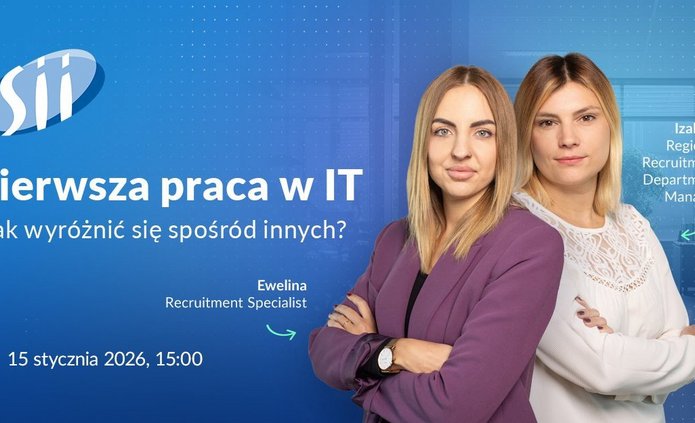 Na grafice promocyjnej widoczne są dwie kobiety stojące obok siebie z założonymi rękami. Obie są ubrane w elegancki, biznesowy strój. Po lewej stronie znajduje się kobieta w fioletowej marynarce, podpisana jako Ewelina – Recruitment Specialist. Po prawej stronie stoi kobieta w jasnej bluzce, podpisana jako Izabela – Regional Recruitment Department Manager. Tło grafiki jest w odcieniach niebieskiego i zawiera logo firmy Sii w lewym górnym rogu. Na środku grafiki znajduje się duży napis: „Pierwsza praca w IT – jak wyróżnić się spośród innych?”. W dolnej części grafiki widnieje informacja o terminie wydarzenia: 15 stycznia 2026, godz. 15:00. Grafika ma charakter informacyjno-promocyjny i dotyczy spotkania z rekruterkami firmy Sii na temat rozpoczęcia kariery w branży IT.